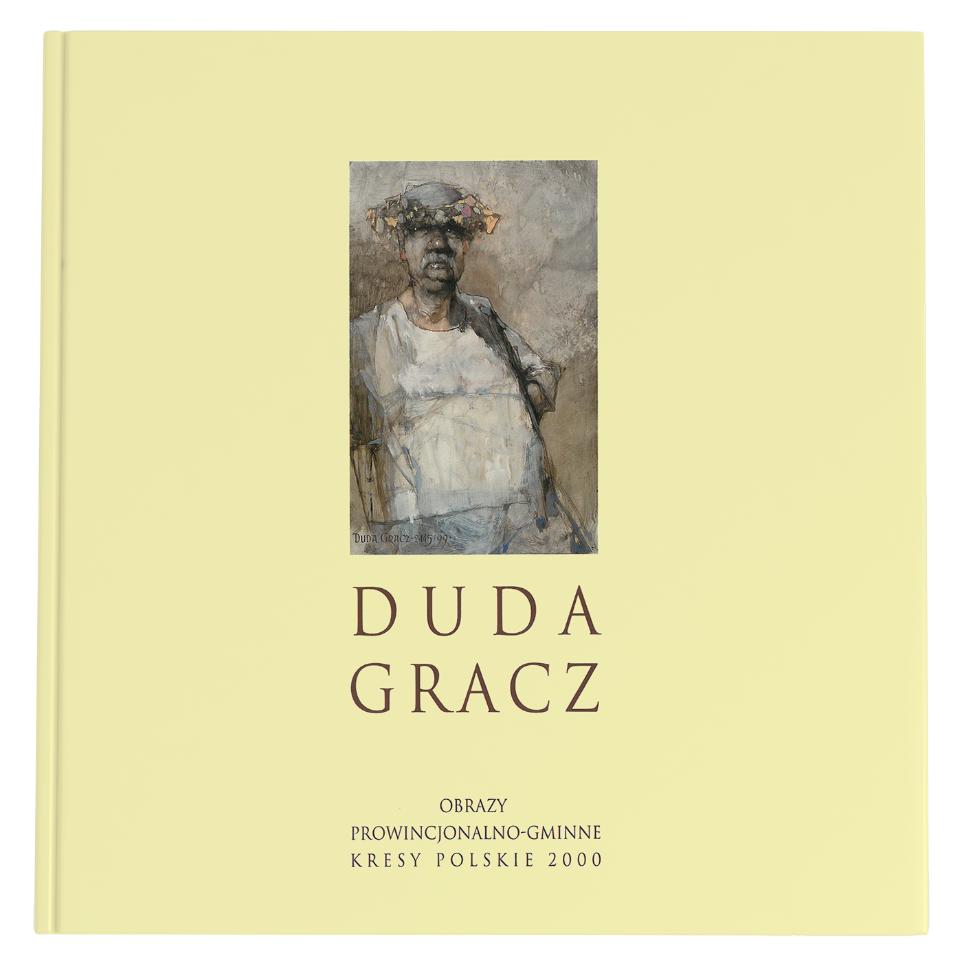 okładka książki "Duda Gracz, Obrazy prowincjonalno-gminne, Kresy polskie 2000"