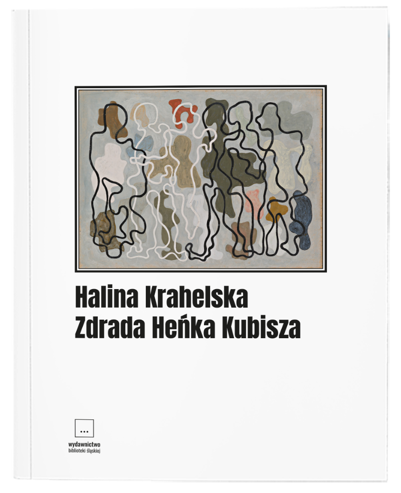 Na okładce książki Zdrada Heńka Kubisza Haliny Krahelskiej znajduje się prostokątna ilustracja w&nbsp;czarnej ramce przedstawiająca obraz Władysława Strzemińskiego pod&nbsp;tytułem Bezrobotni (Postacie) z&nbsp;1934 roku. Kompozycja ukazuje uproszczone, splecione ze&nbsp;sobą sylwetki ludzkie nakreślone czarnymi i&nbsp;białymi liniami, wypełnione nieregularnymi plamami w&nbsp;kolorach beżowym, zielonym, rudym i&nbsp;granatowym. Całość umieszczona jest na&nbsp;białym tle, pod&nbsp;którym widnieje czarny napis z&nbsp;nazwiskiem autorki i&nbsp;tytułem oraz logo wydawnictwa w&nbsp;dolnej części.