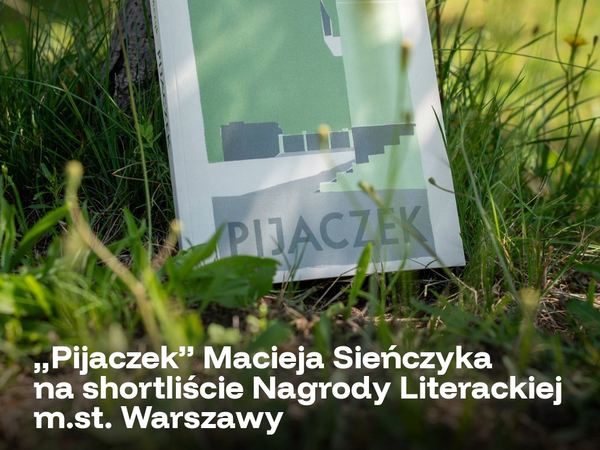 Okładka książki "Pijaczek" Macieja Sieńczyka