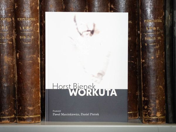 okładka "Workuty" Horsta Bienka